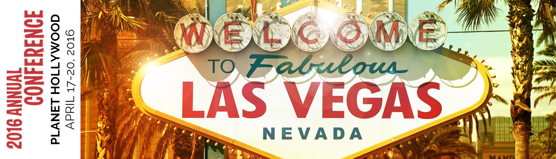2016 Annual Conference • Las Vegas, Nevada • April 17-20