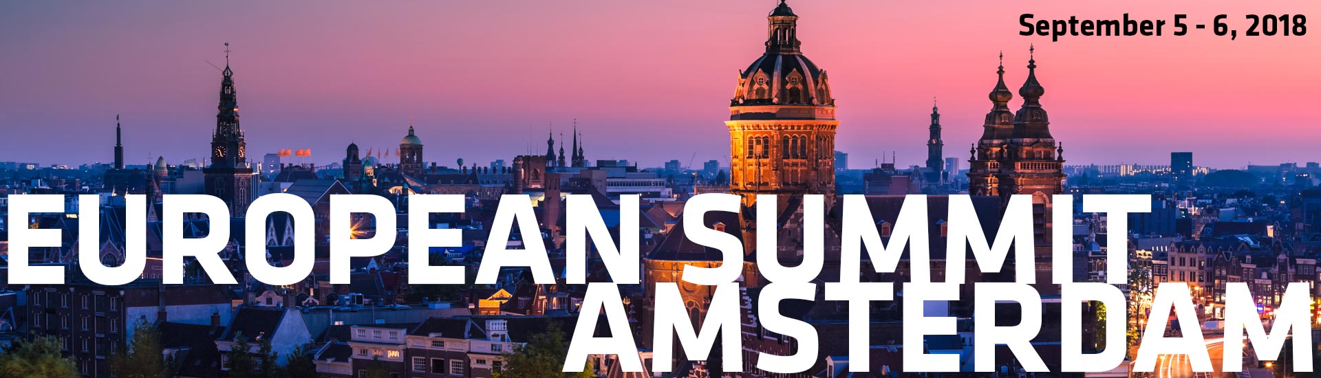 European Summit • Amsterdam, Netherlands • September 5-6