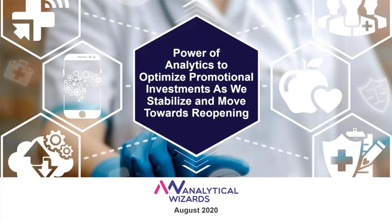 Power of Analytics to Optimize Promotional Investments As We Stabilize and Move Towards Reopening