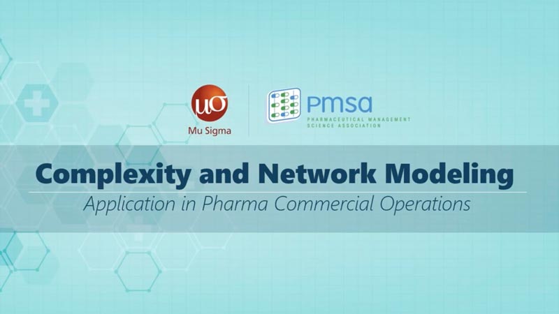 Complexity and Network Modeling – Application in Pharma Commercial Operations